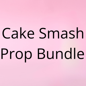 🎂 Cake Smash Prop Bundle